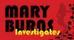 Mary Burns Investigates